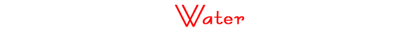 water